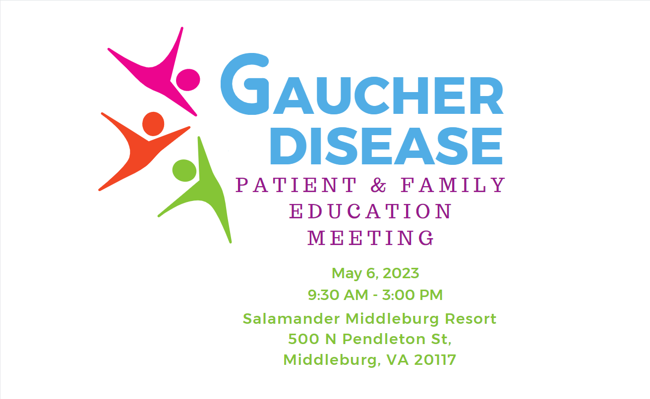 | May 6, 2023 | Gaucher Disease Patient & Family Education Meeting